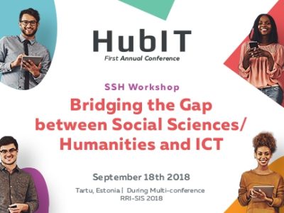 HUBIT SSH WORKSHOP – BRIDGING THE GAP BETWEEN SOCIAL SCIENCES/HUMANITIES AND ICT