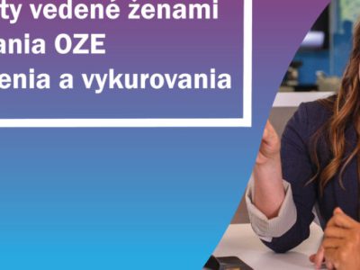 Predĺženie termínu na podávanie ženami vedených projektov v sektore vykurovania a chladenia s využitím OZE do  14.10.2022!